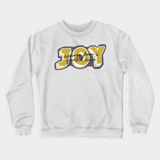 JOY Crewneck Sweatshirt